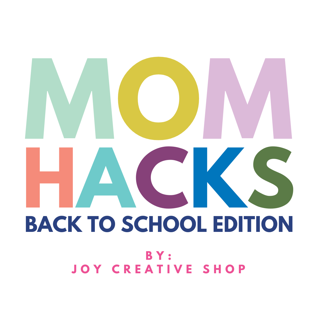 Mom Hacks : Back to School Edition