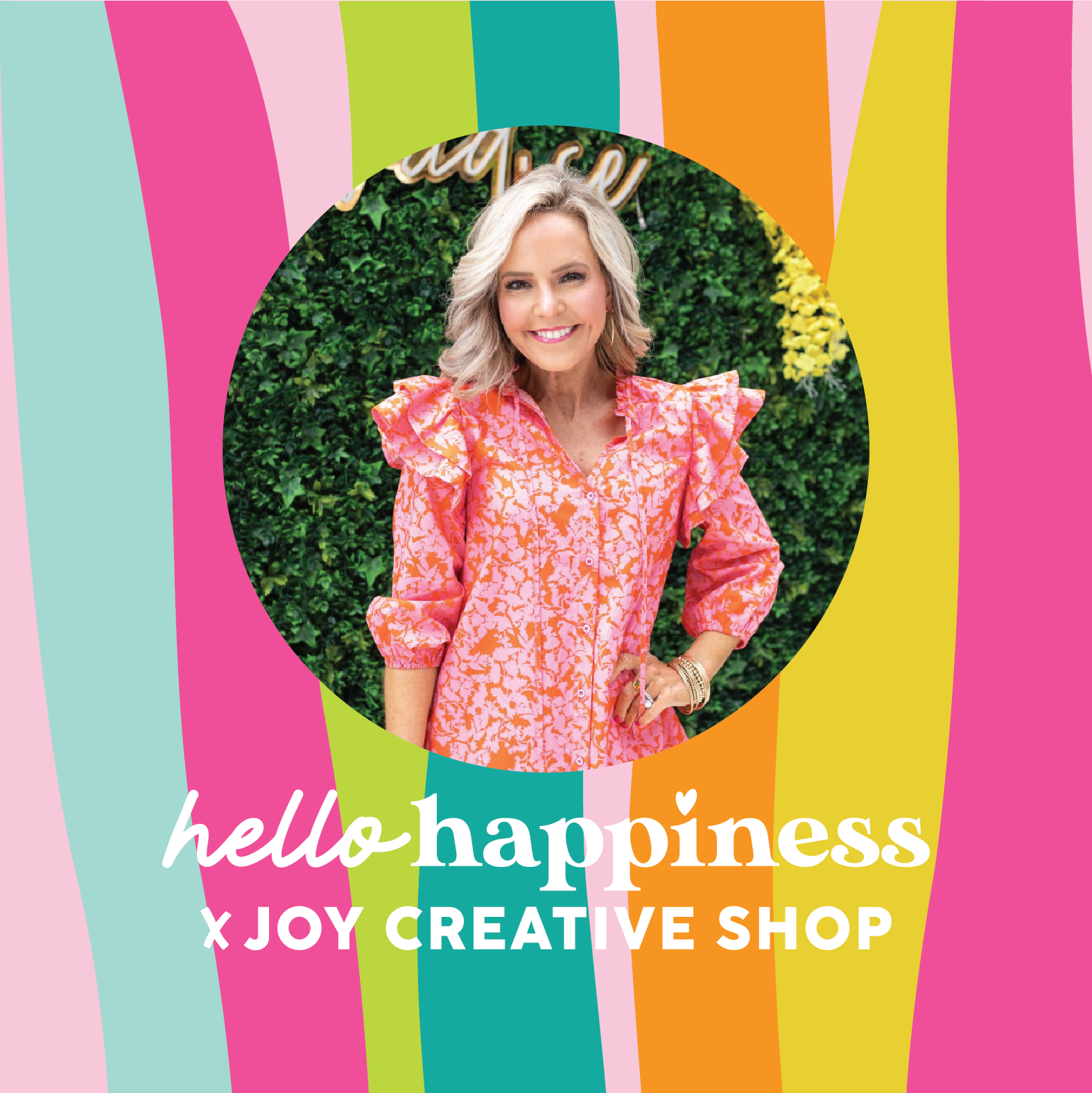 Hello Happiness x Joy Creative Shop