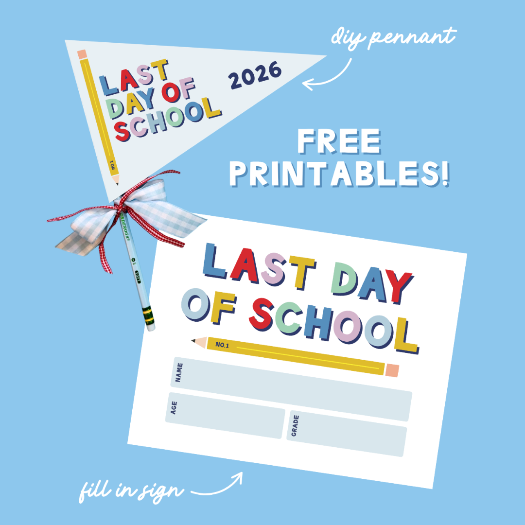 FREE Last Day of School Printables - Pennant & Fill In Sign
