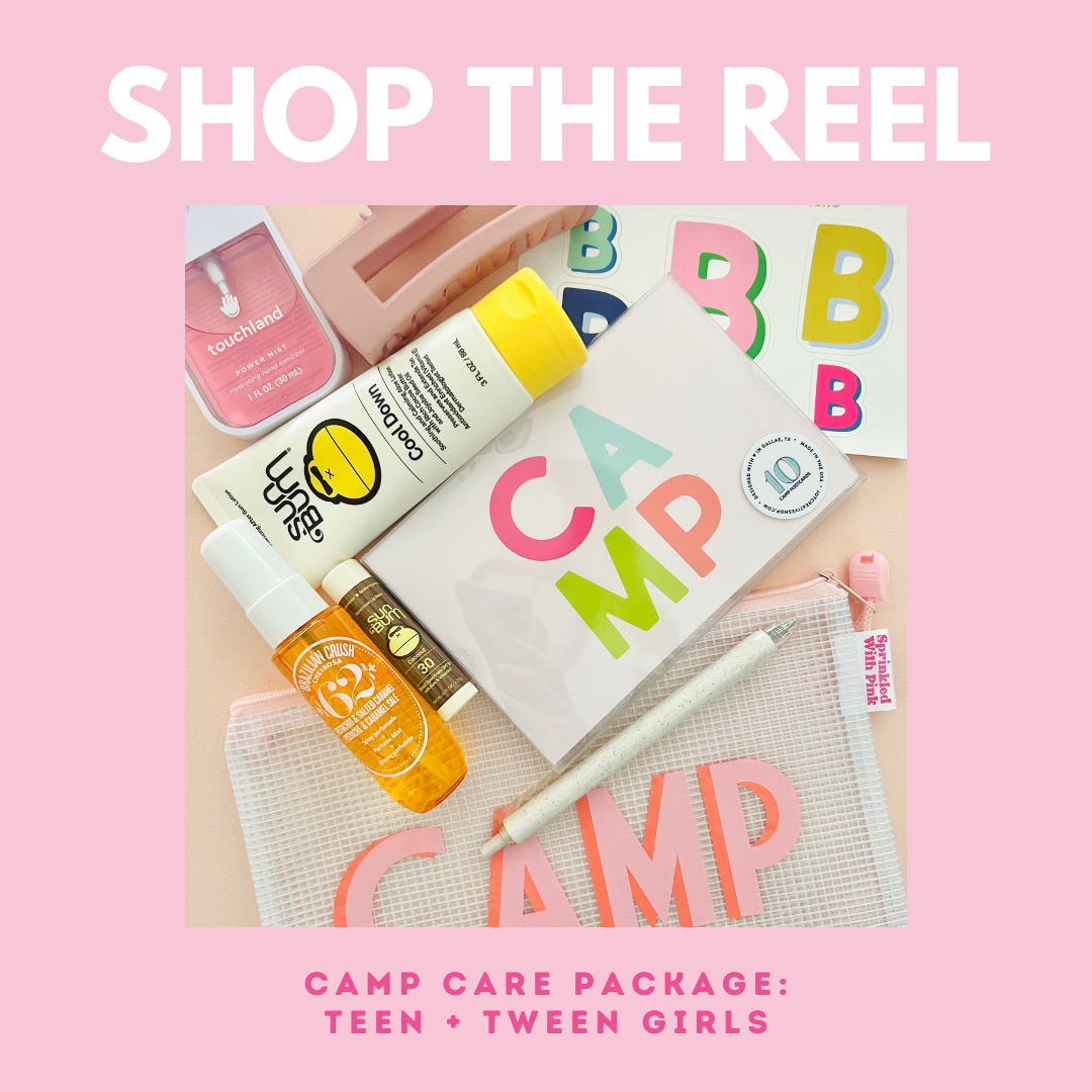 Shop the Reel : Camp Care Package for Teen & Tween Girls