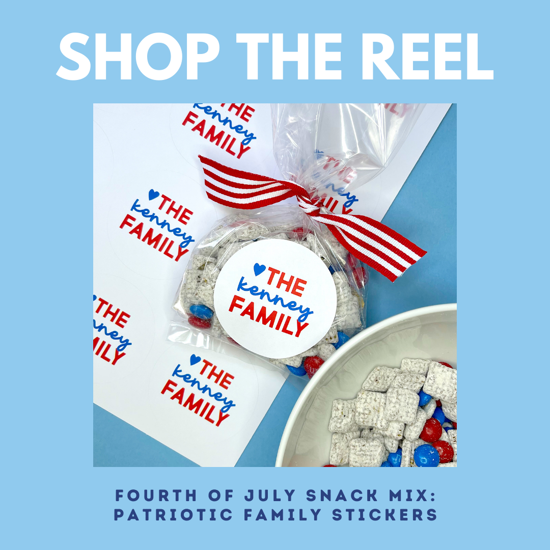 Shop the Reel : Fourth of July Snack Mix - Patriotic Family Stickers
