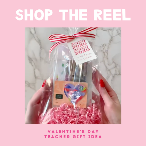 Shop the Reel: Valentine's Teacher Gift