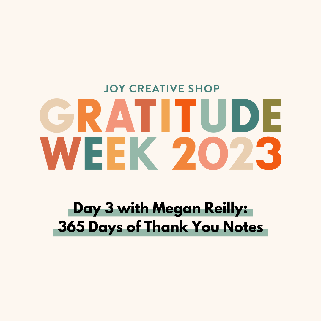 Gratitude Week Day 3 : Megan Reilly