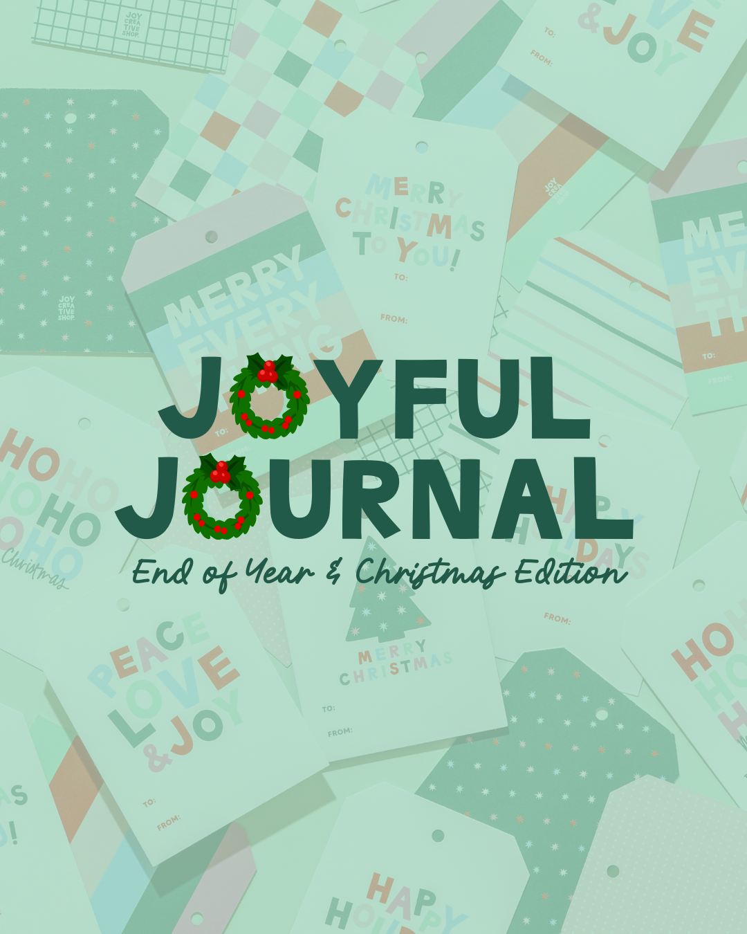 Joyful Journal v.29 - End of Year & Christmas Edition