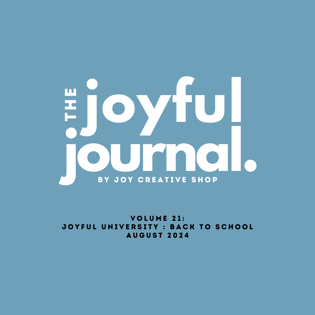 Joyful Journal v.21 - Joyful University - Back to School