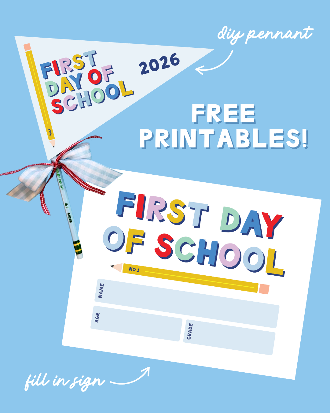 FREE Back to School Printables - Pennant & Fill In Sign
