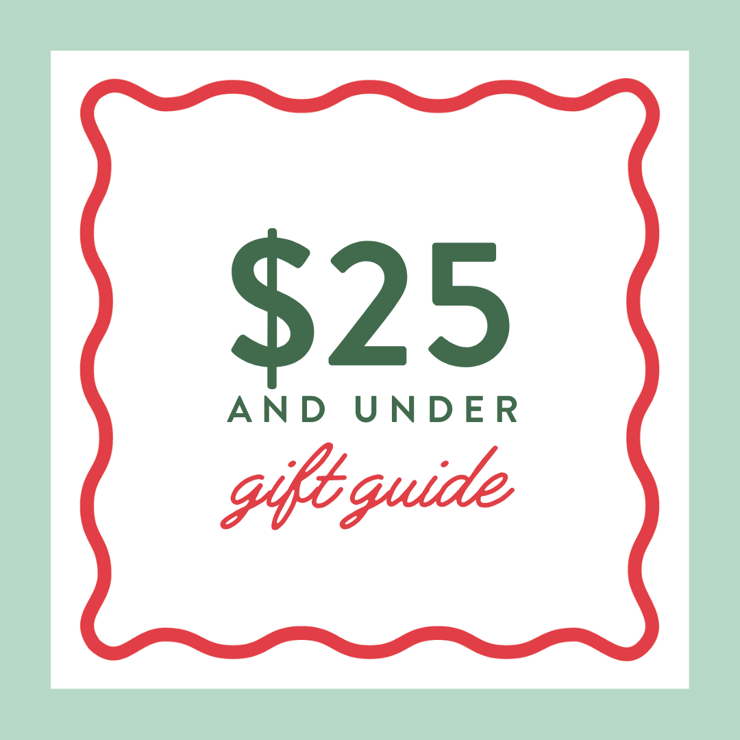 $25 and Under Gift Guide