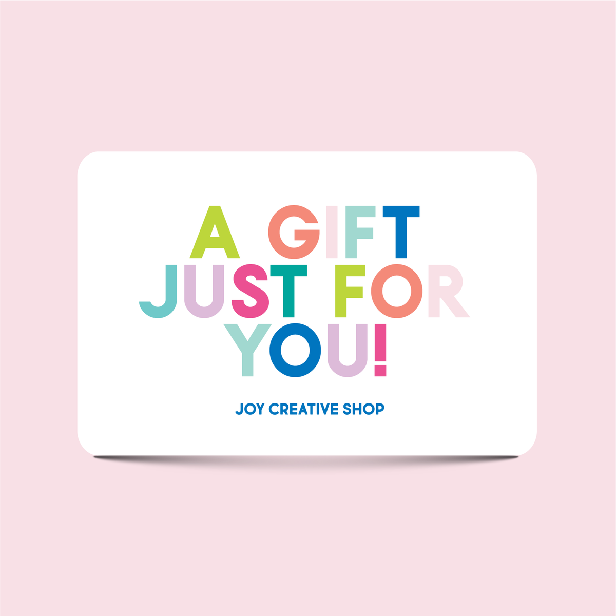 Joy Creative Shop Everyday E-Gift Card