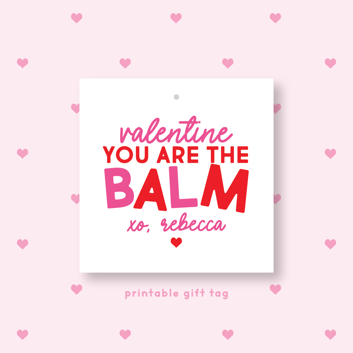 PRINTABLE Lip Balm Valentine's Gift Tag or Sticker