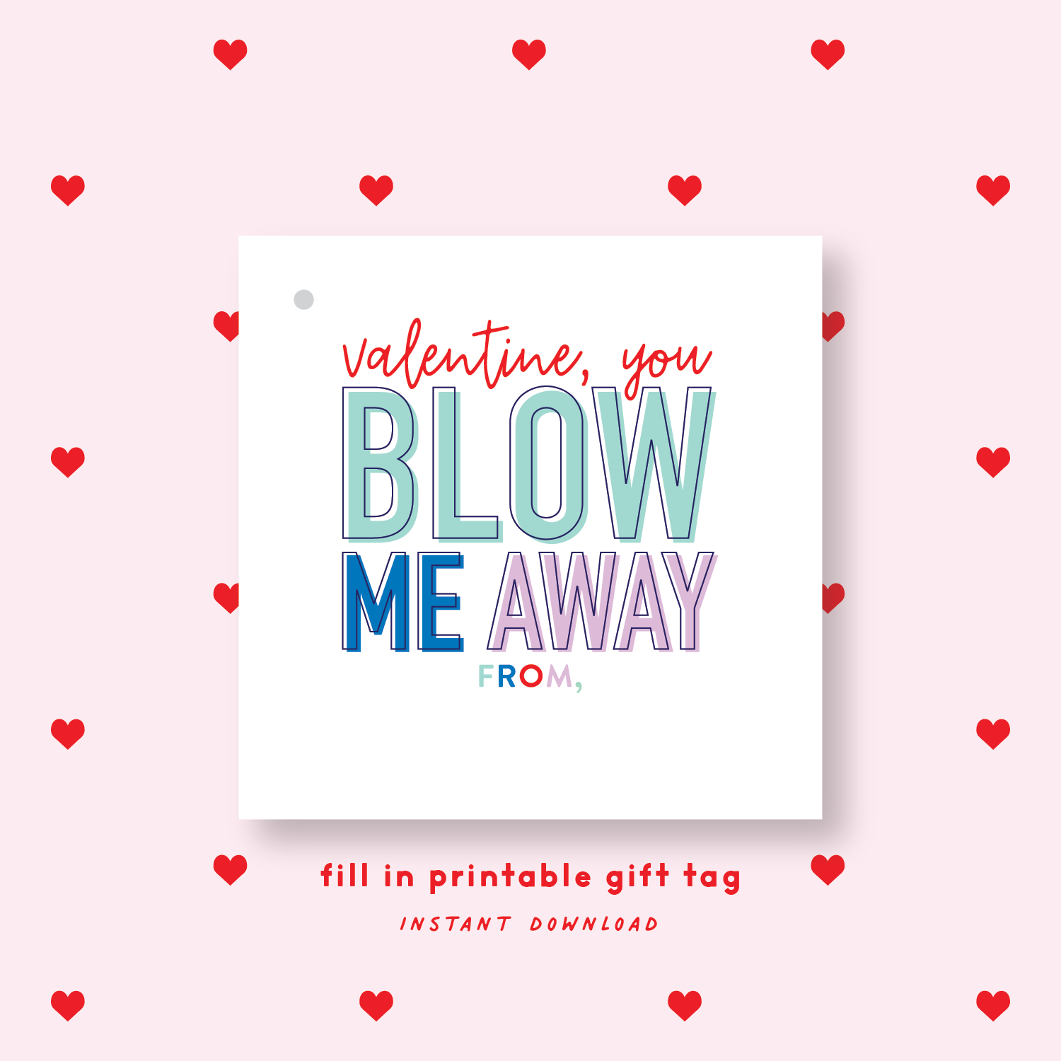 FILL IN PRINTABLE Bubbles Valentine's Gift Tag or Sticker