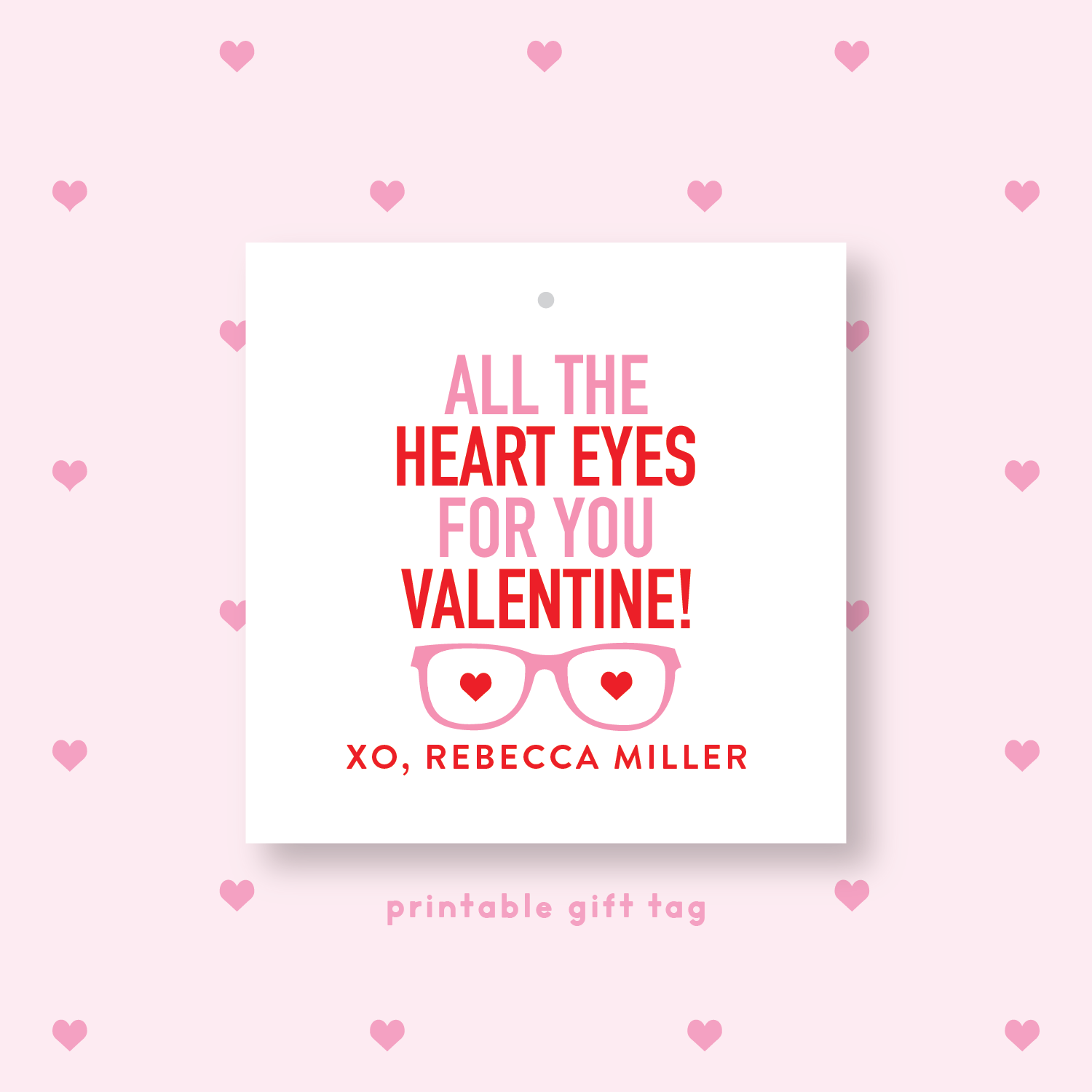 PRINTABLE Heart Eyes Valentine's Gift Tag or Sticker Pink