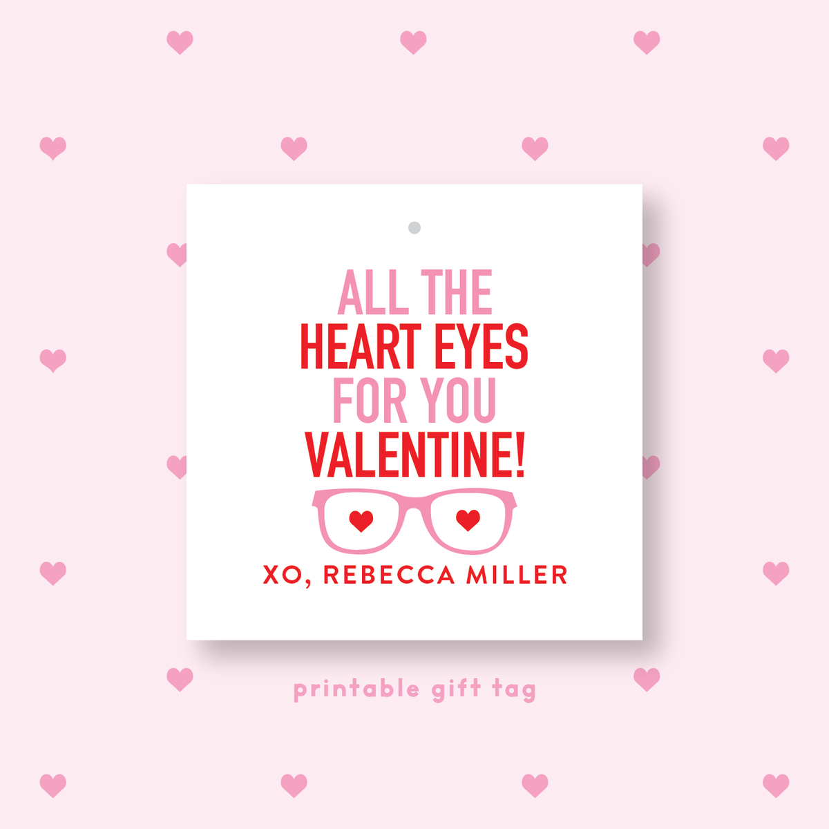 PRINTABLE Heart Eyes Valentine&#39;s Gift Tag or Sticker Pink