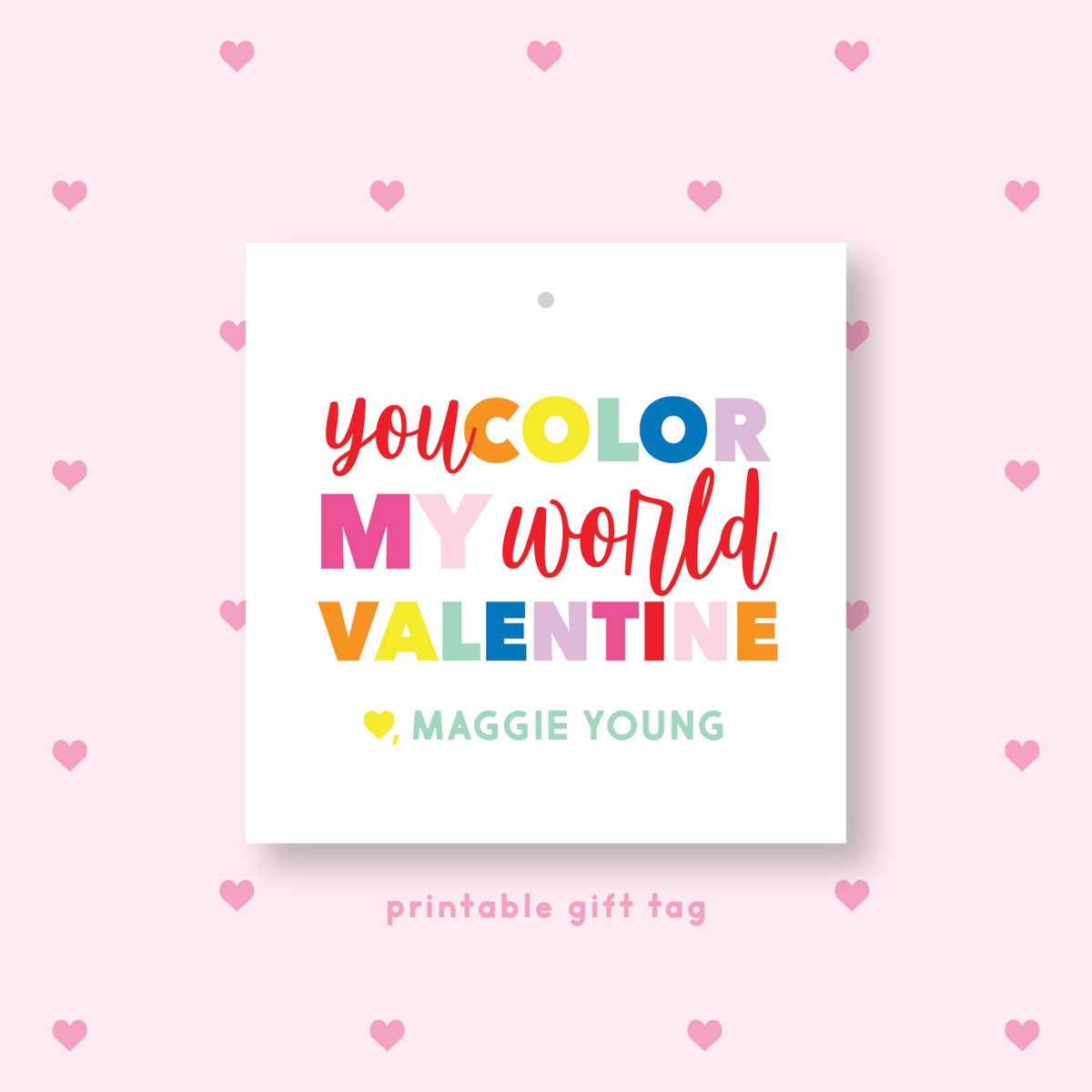 PRINTABLE You Color My World Gift Tag or Sticker Rainbow