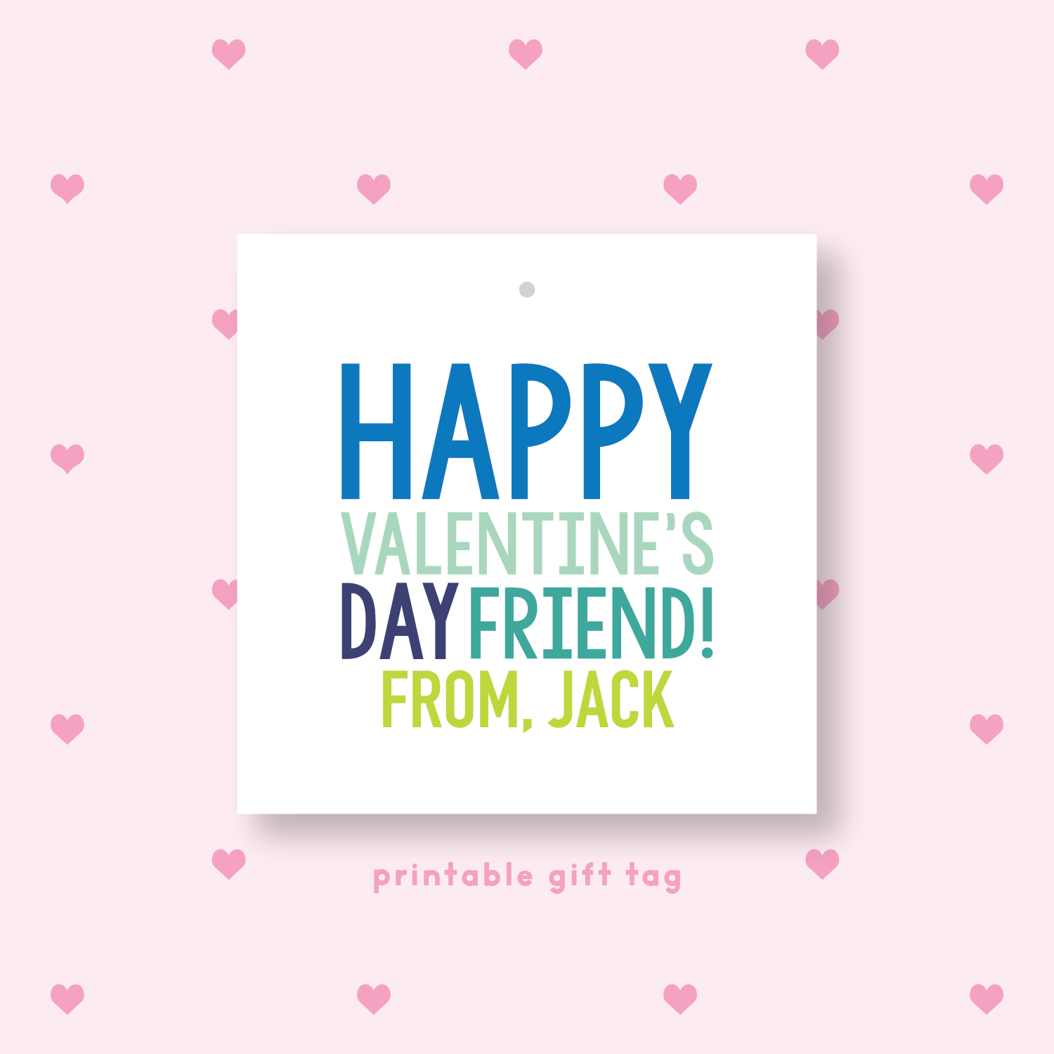 PRINTABLE Happy Valentine's Day Friend Gift Tag or Sticker Blue