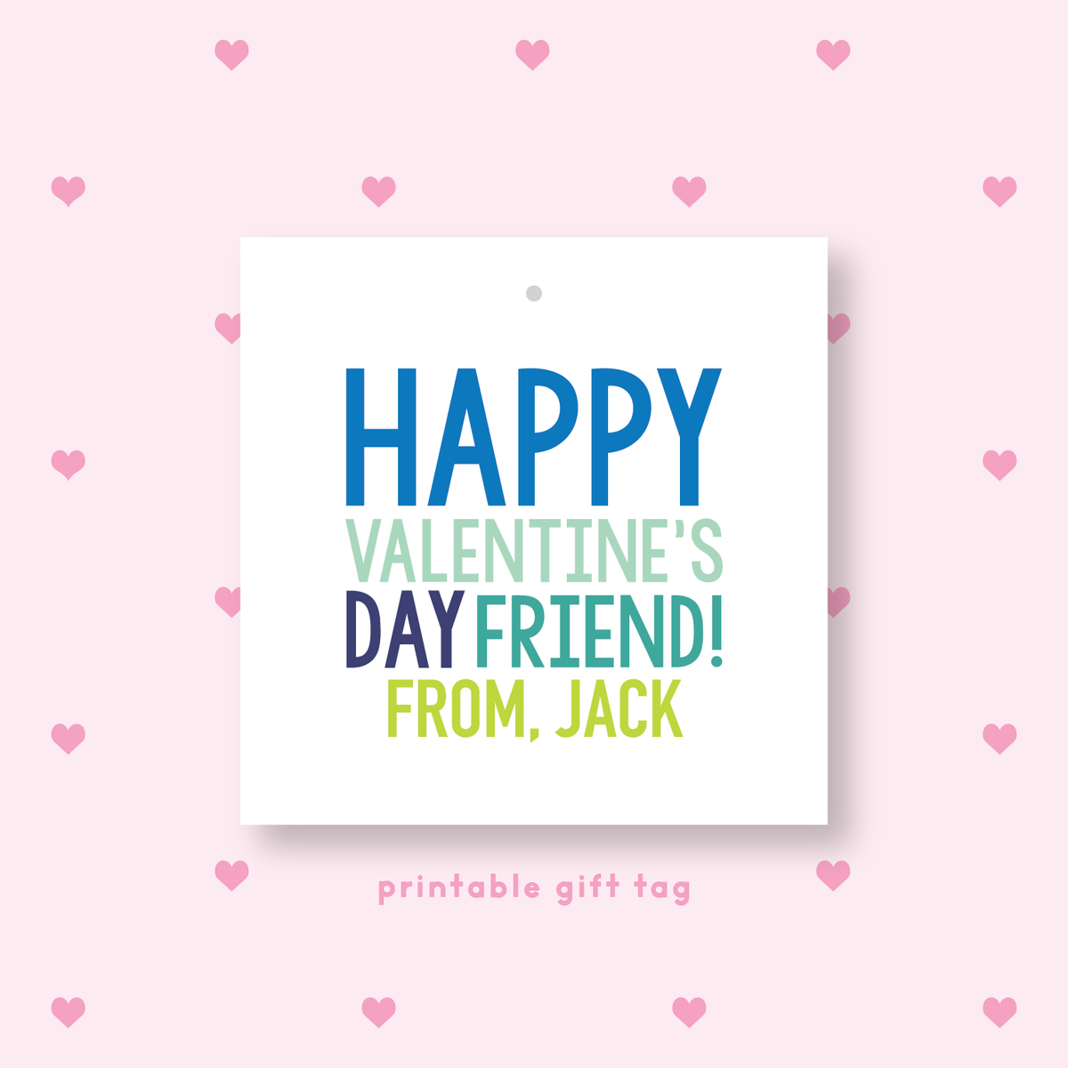 PRINTABLE Happy Valentine&#39;s Day Friend Gift Tag or Sticker Blue