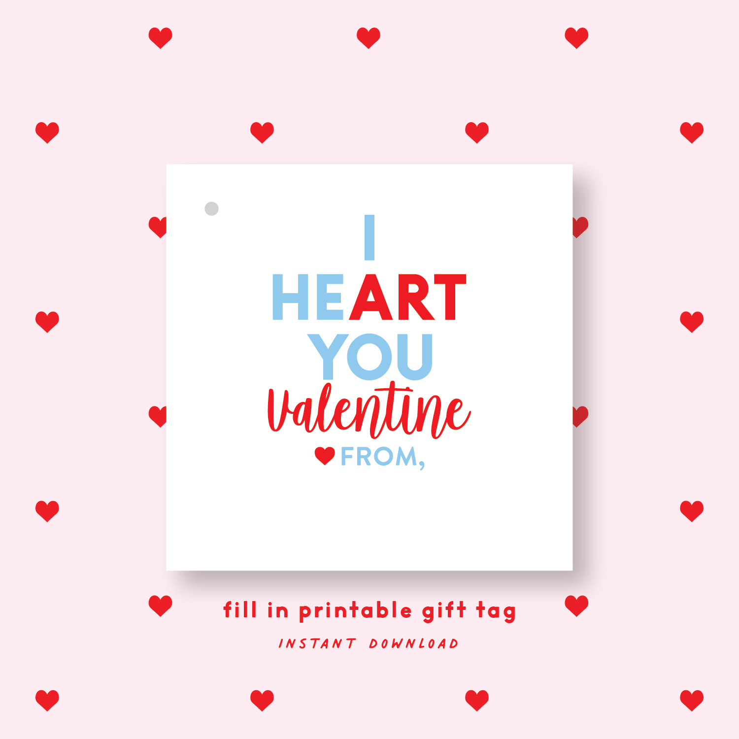 FILL IN PRINTABLE Art Valentine's Gift Tag or Sticker Blue