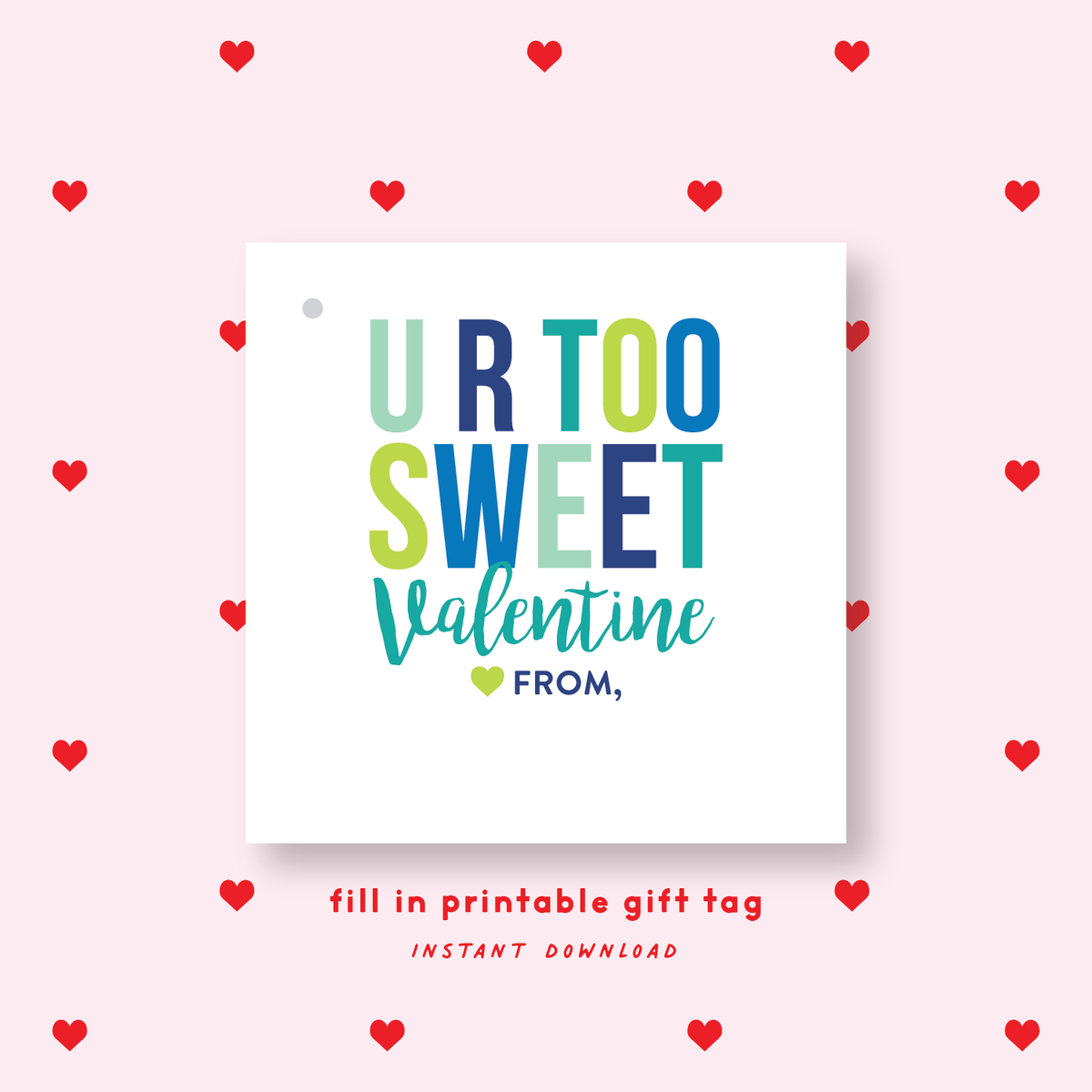 FILL IN PRINTABLE Candy Valentine&#39;s Gift Tag or Sticker Blue