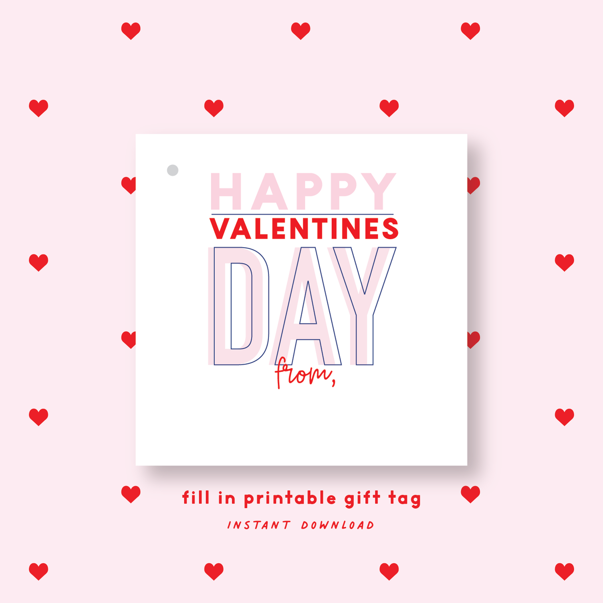 FILL IN PRINTABLE Happy Valentine&#39;s Day Gift Tag or Sticker Pink