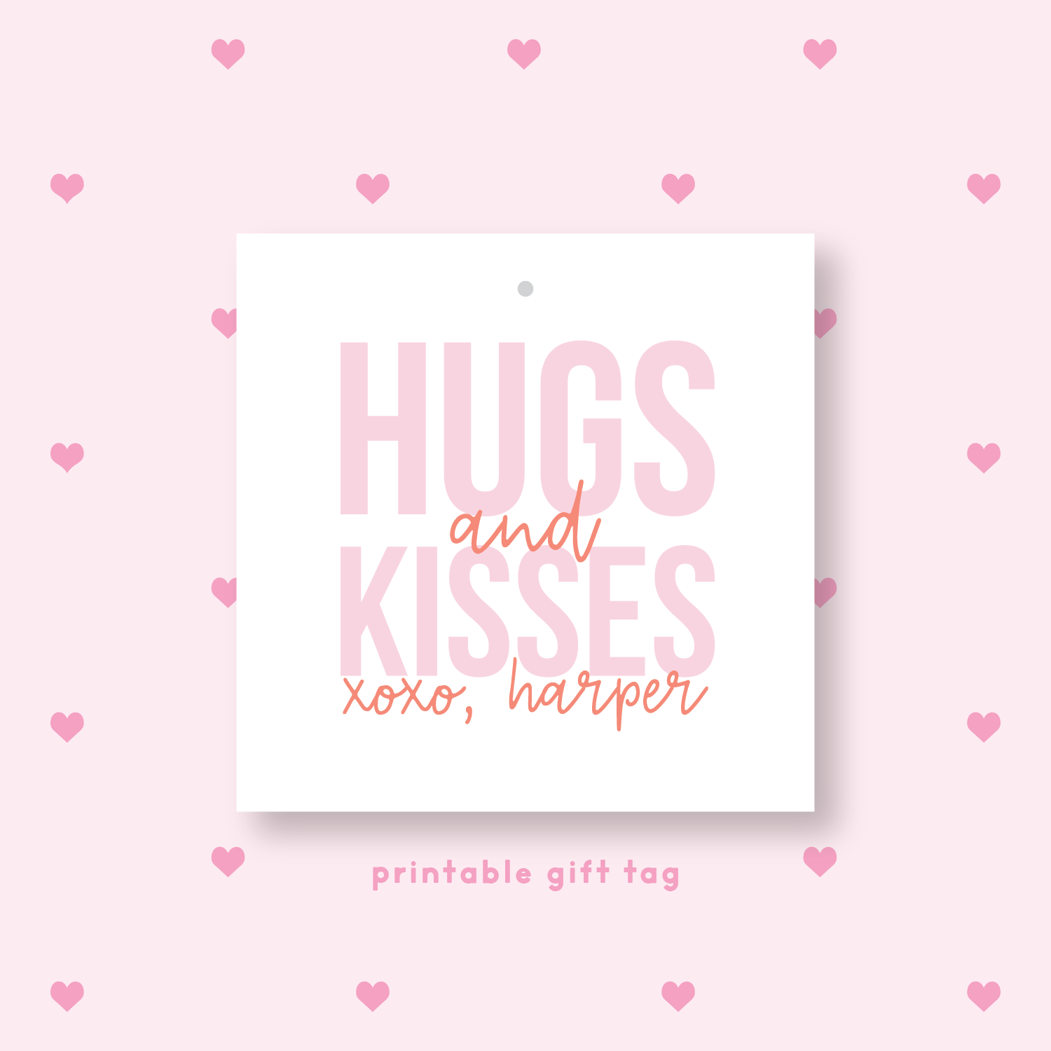 PRINTABLE Hugs and Kisses Valentine's Gift Tag or Sticker