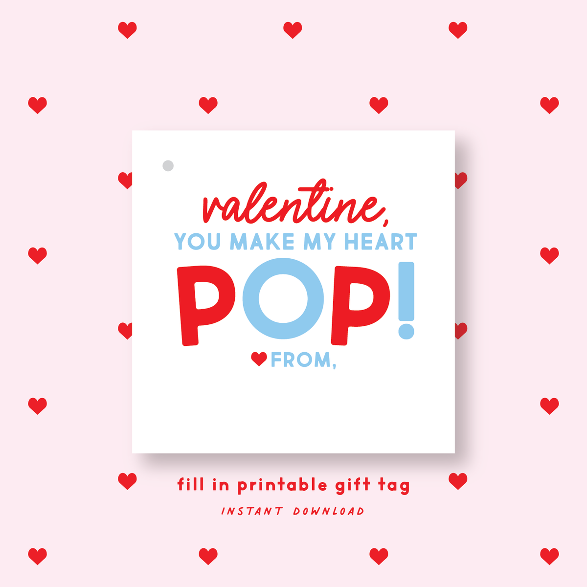 FILL IN PRINTABLE Pop It or Popcorn Valentine&#39;s Gift Tag or Sticker Blue