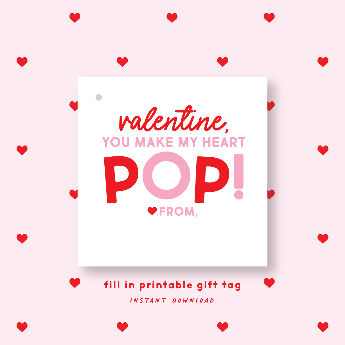 FILL IN PRINTABLE Pop It or Popcorn Valentine&#39;s Gift Tag or Sticker Pink