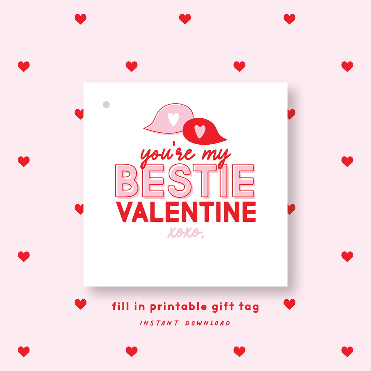 FILL IN PRINTABLE Bestie Valentine&#39;s Gift Tag or Sticker Pink