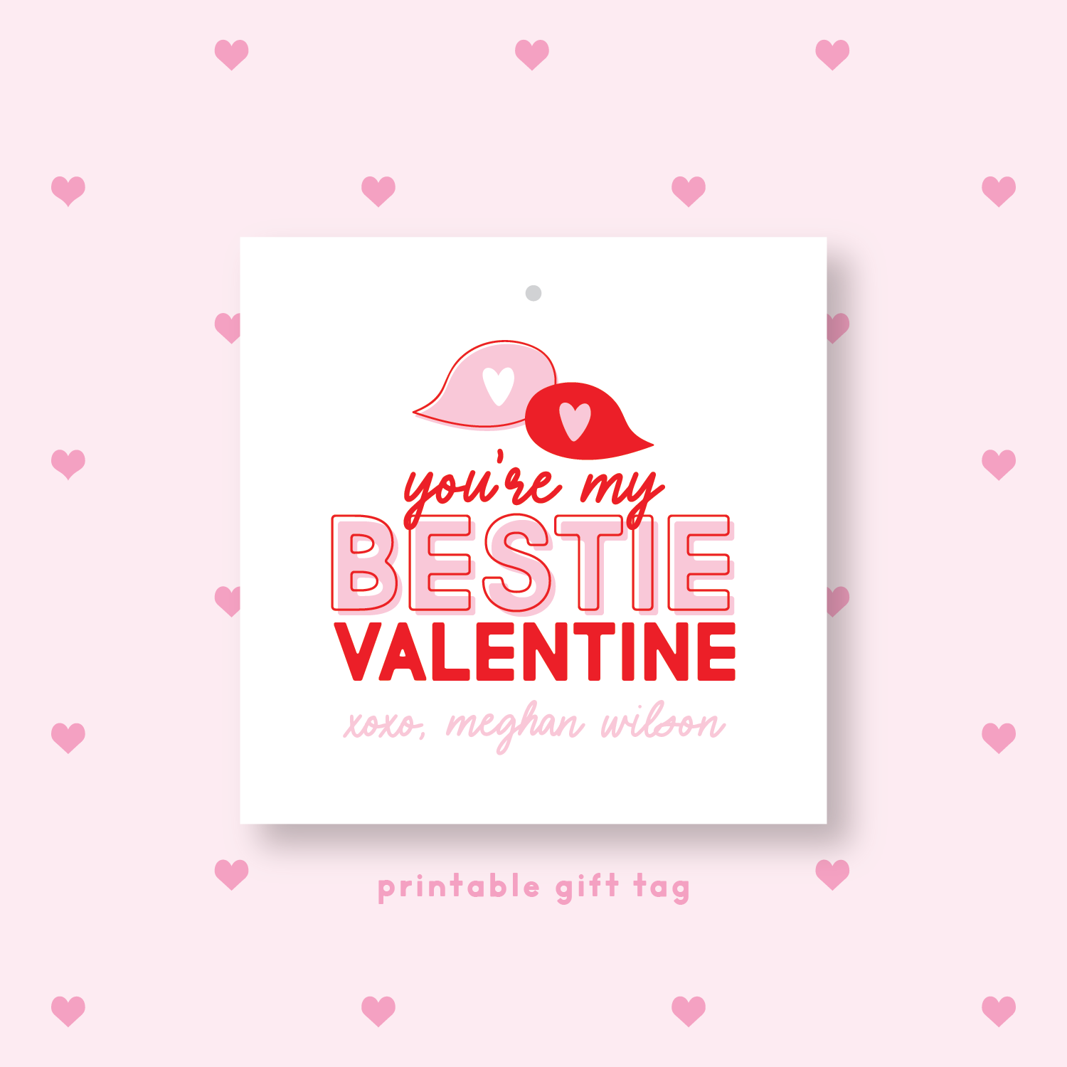 PRINTABLE Bestie Valentine's Gift Tag or Sticker Pink