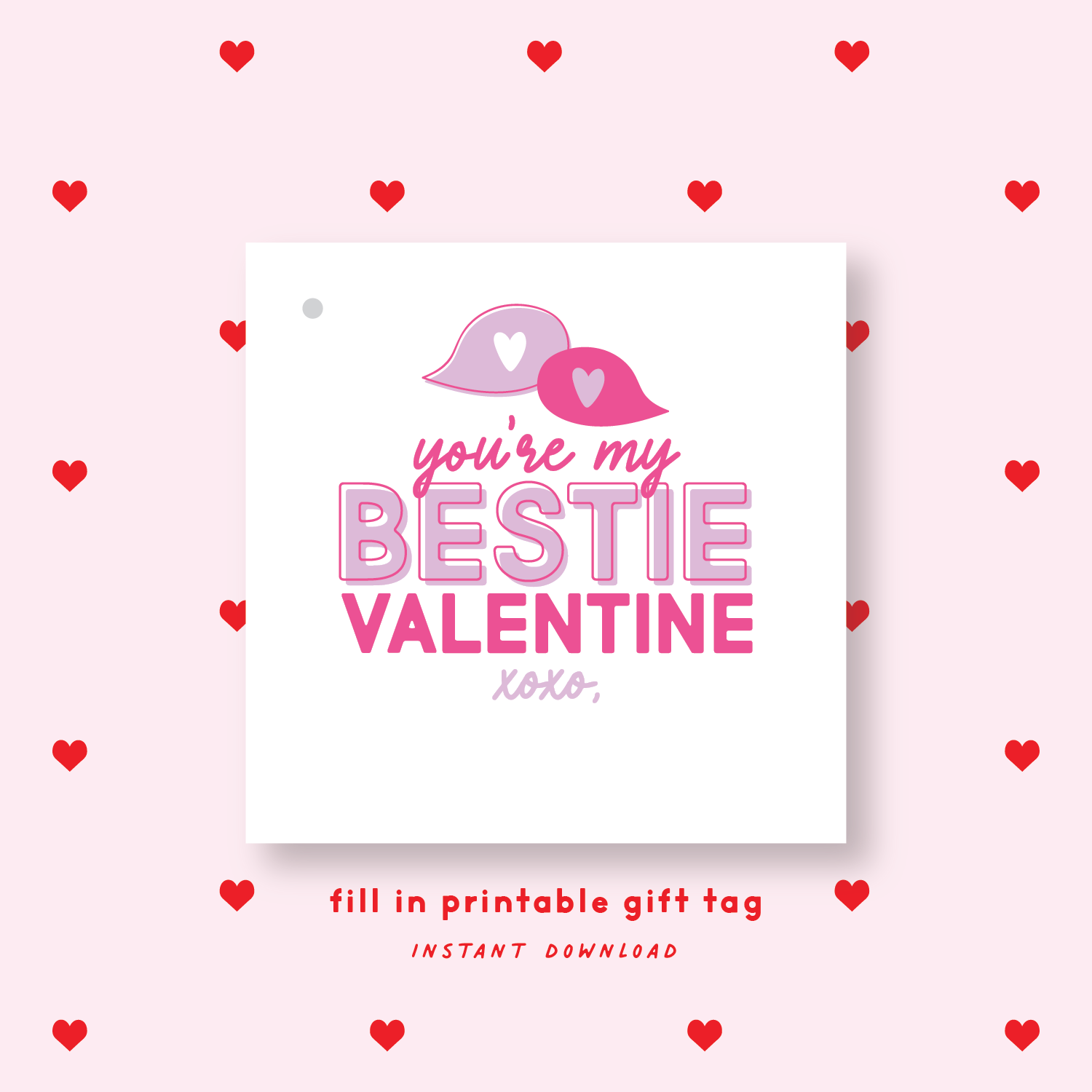 FILL IN PRINTABLE Bestie Valentine's Gift Tag or Sticker Lavender