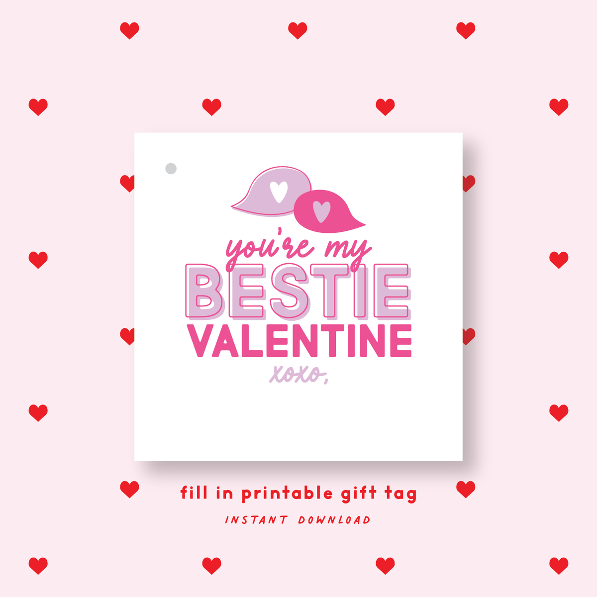 FILL IN PRINTABLE Bestie Valentine&#39;s Gift Tag or Sticker Lavender
